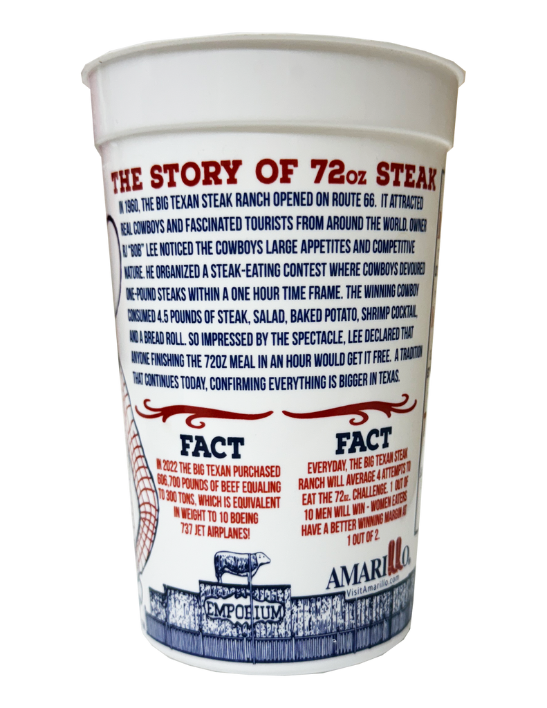 White cup with red and blue text and graphics on a white background showing the story of the 72oz steak with two facts about the Big Texan